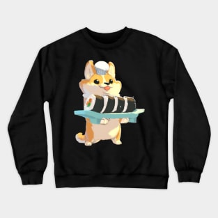 Tonight we have sushi Crewneck Sweatshirt